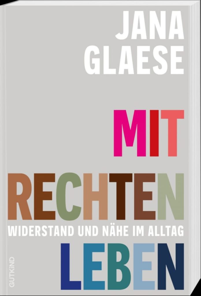 Buchcover „Mit Rechten leben“ von Jana Glaese